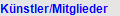 K�nstler/Mittglieder