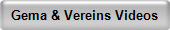 Gema & Vereins Videos